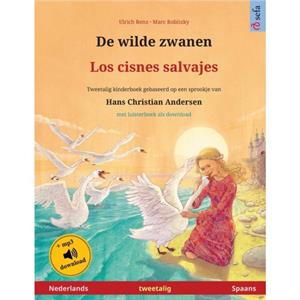 De wilde zwanen  Los cisnes salvajes Nederlands  Spaans by Ulrich Renz