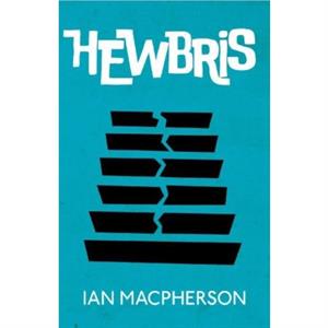 HEWBRIS by Ian Macpherson