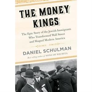 The Money Kings by Daniel Schulman