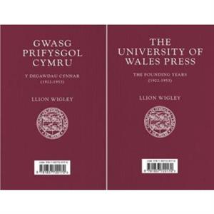 Gwasg Prifysgol Cymru  The University of Wales Press by Llion Wigley