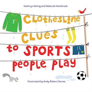 Clothesline Clues to Sports People Play by Deborah Hembrook