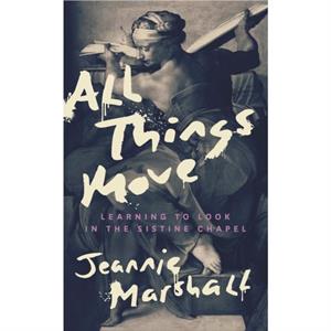 All Things Move by Jeannie Marshall