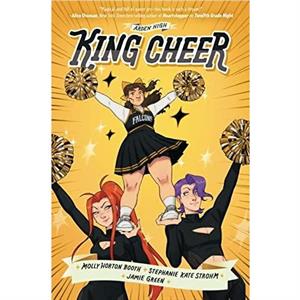 King Cheer by Stephanie Kate Strohm