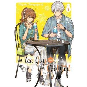 The Ice Guy And The Cool Girl 03 by Miyuki Tonogaya