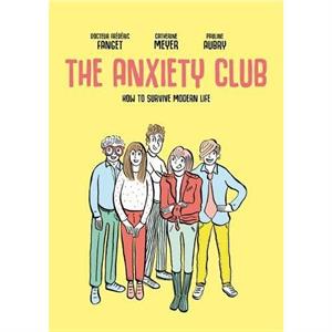 The Anxiety Club by Catherine Meyer