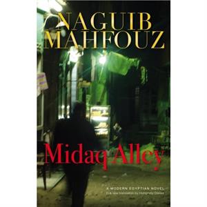 Midaq Alley by Naguib Mahfouz