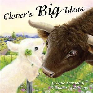 CloverS Big Ideas by Georgie Donaghey