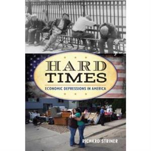 Hard Times by Richard Striner