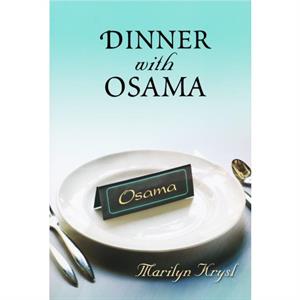 Dinner with Osama by Marilyn Krysl