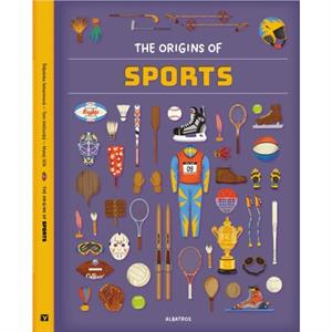 The Origins of Sports by Tom Velcovsky