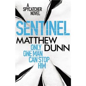 Sentinel by Matthew Dunn