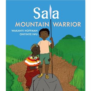 Sala Mountain Warrior by Wakanyi Hoffman