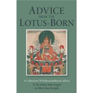 Advice from the LotusBorn by Padmasambhava