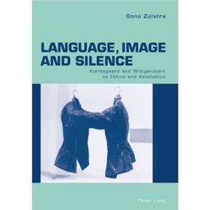 Language Image and Silence by Onno Zijlstra