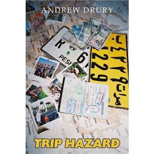 Trip Hazard by Andrew Drury