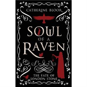 Soul of a Raven by Catherine Bloor