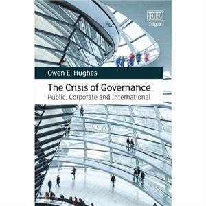 The Crisis of Governance by Owen E. Hughes