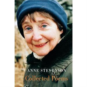 Collected Poems by Anne Stevenson