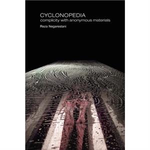 Cyclonopedia by Reza Negarestani