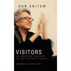 Visitors by Ann Snitow