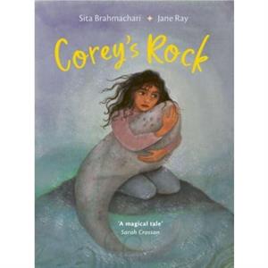 Coreys Rock by Sita Brahmachari