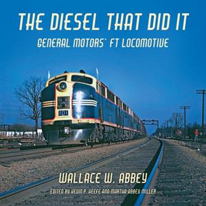 The Diesel That Did It by Wallace W. Abbey