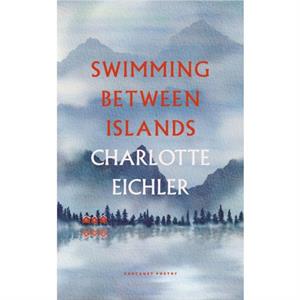 Swimming Between Islands by Charlotte Eichler