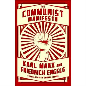 The Communist Manifesto by Friedrich Engels