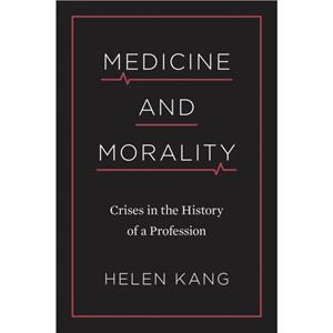 Medicine and Morality by Helen Kang