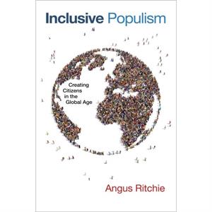 Inclusive Populism by Angus Ritchie