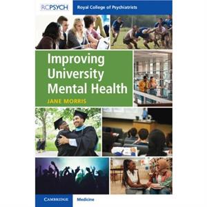 Improving University Mental Health by Jane University of Aberdeen Morris