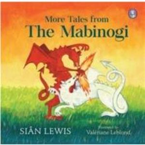 More Tales from the Mabinogi by Sian Lewis