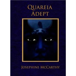 Quareia  the Adept by Josephine McCarthy