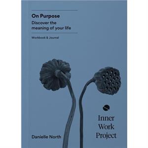 On Purpose by Danielle North