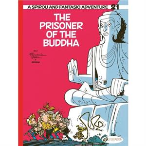 Spirou  Fantasio Vol 21 The Prisoner of the Buddha by Greg