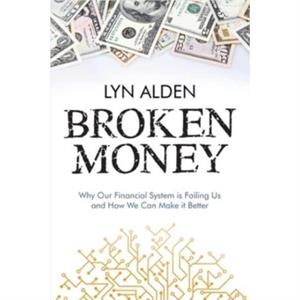 Broken Money by Lyn Alden