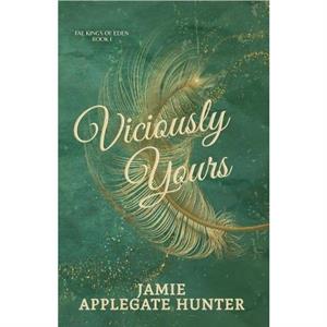 Viciously Yours by Jamie Applegate Hunter