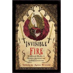 Invisible Fire by Nicholaj Nicholaj de Mattos Frisvold de Mattos Frisvold