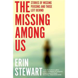 The Missing Among Us by Erin Stewart