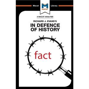 An Analysis of Richard J. Evanss In Defence of History by Tom Stammers