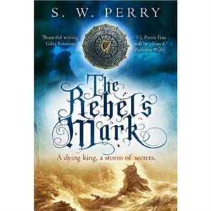 The Rebels Mark by S. W. Perry