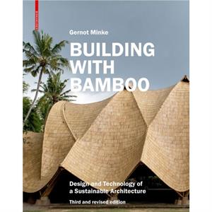 Building with Bamboo by Gernot Minke