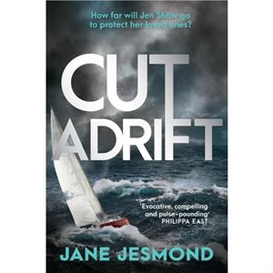 Cut Adrift by Jane Jesmond