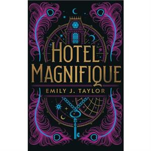 Hotel Magnifique by Emily J. Taylor