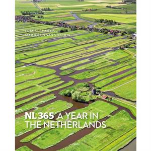 NL365 A Year in The Netherlands by Marjolijn van Steeden