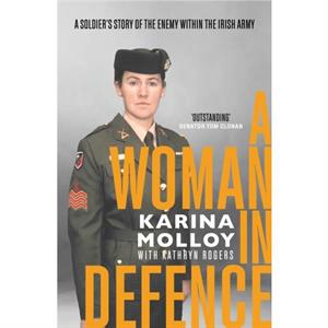 A Woman in Defence by Karina Molloy