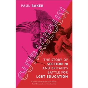 Outrageous by Paul Baker