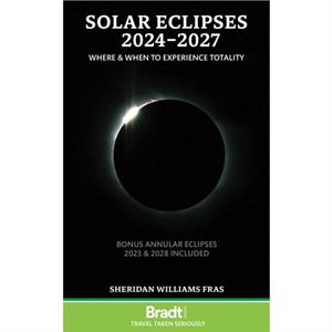 Solar Eclipses 20242027 by Sheridan Williams