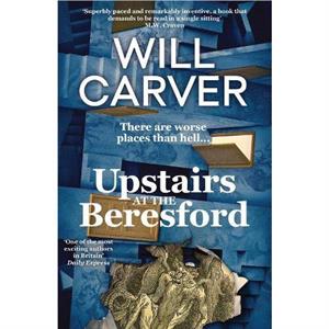 Upstairs at the Beresford by Will Carver