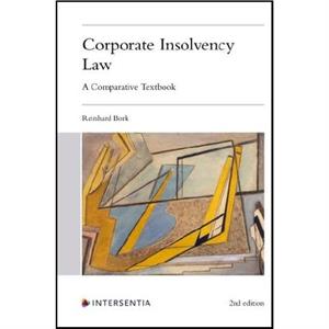 Corporate Insolvency Law 2nd edition by Reinhard Bork